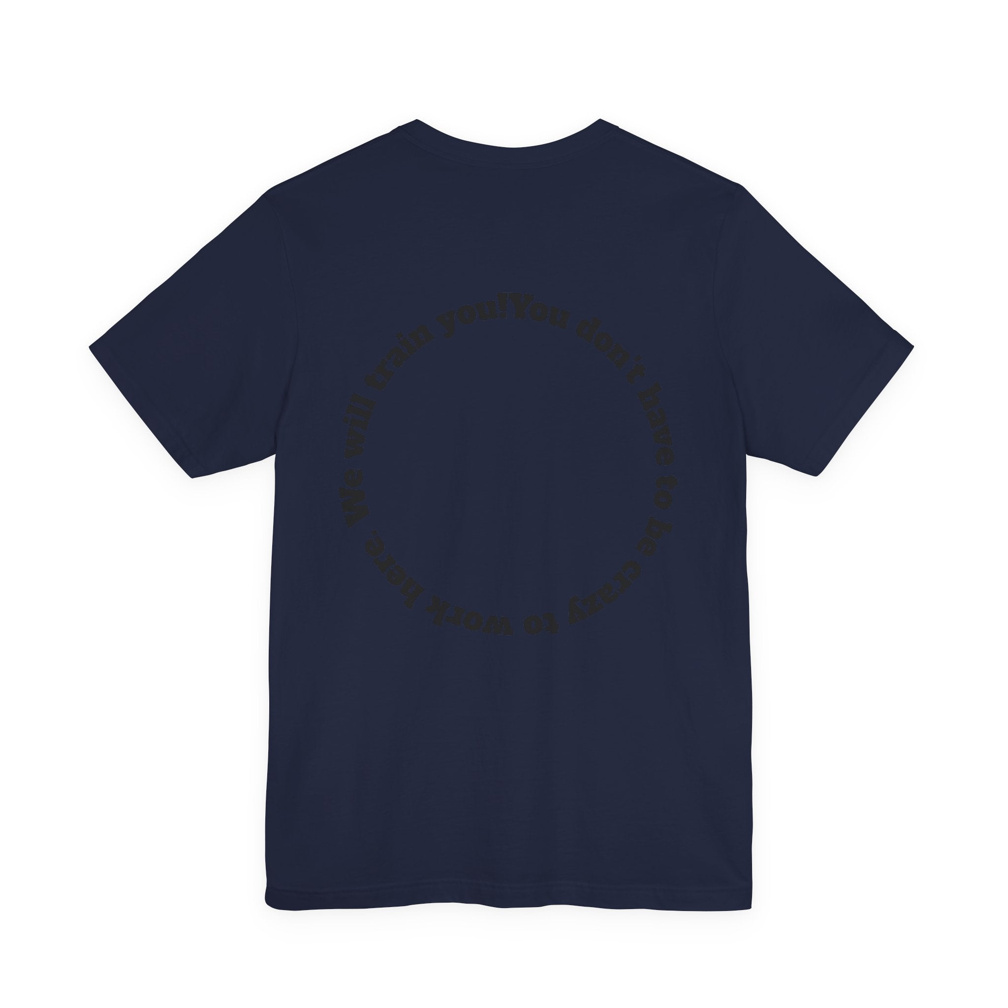 Funny Work Quotes T-Shirt — Humorous Office Tee