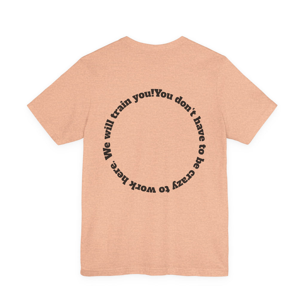 Funny Work Quotes T-Shirt — Humorous Office Tee