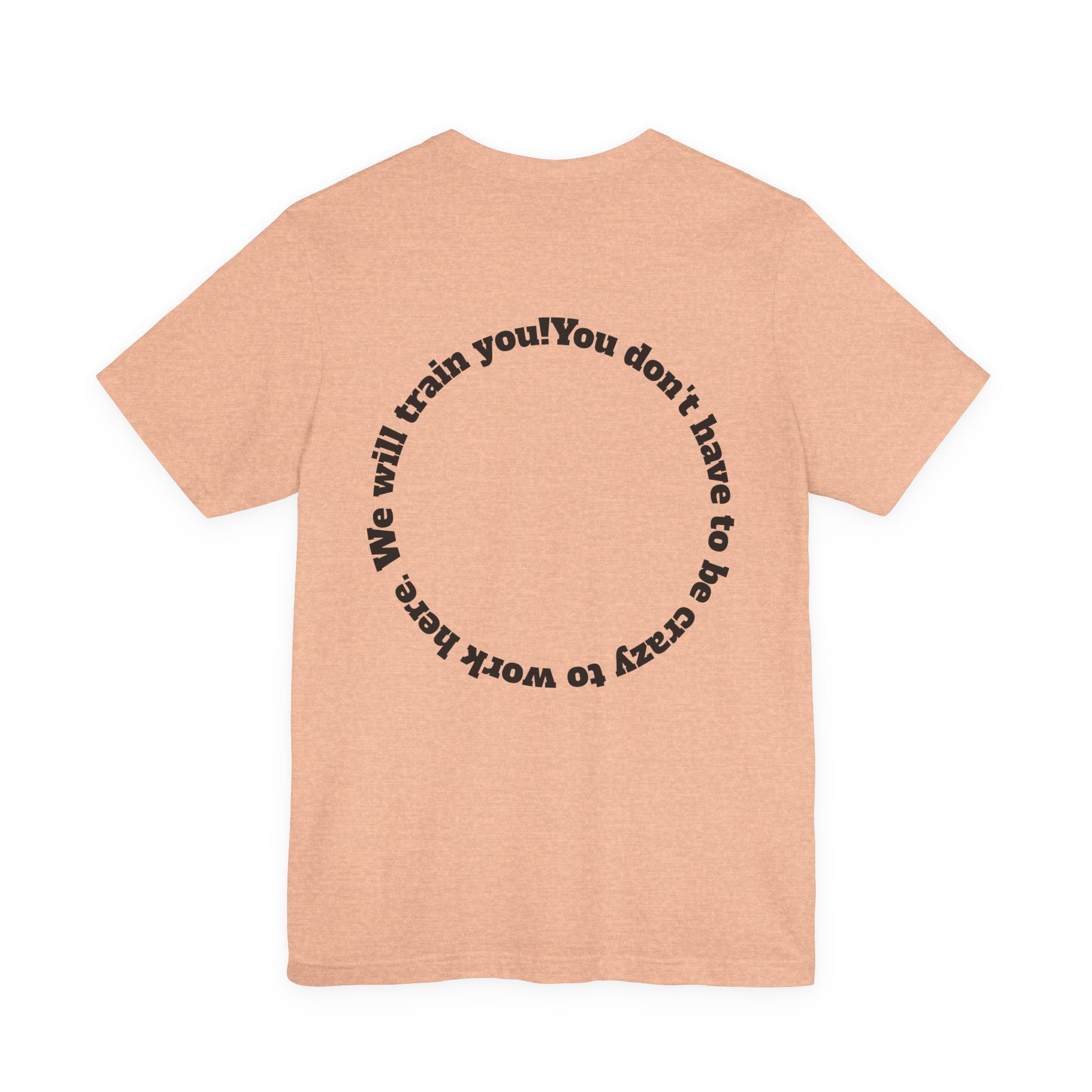 Funny Work Quotes T-Shirt — Humorous Office Tee