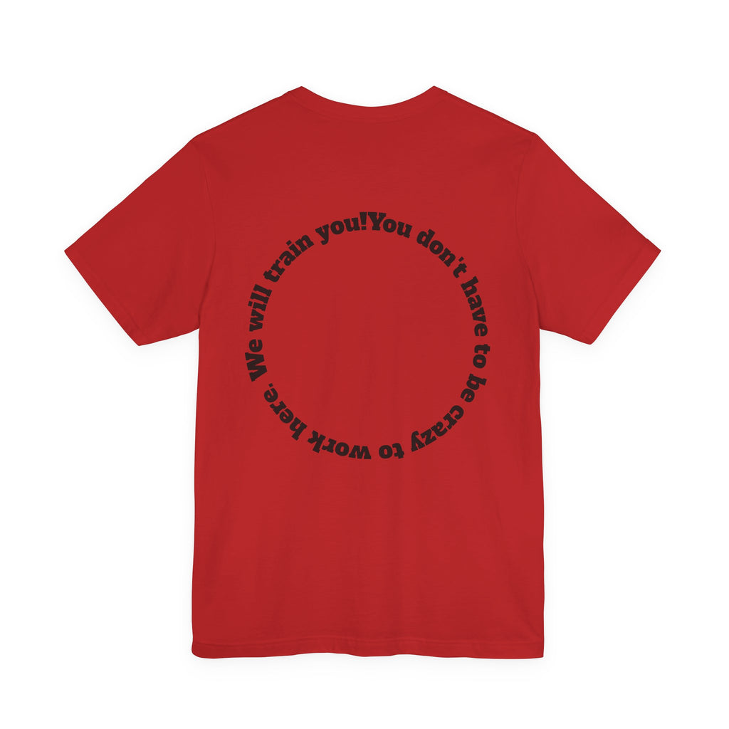 Funny Work Quotes T-Shirt — Humorous Office Tee