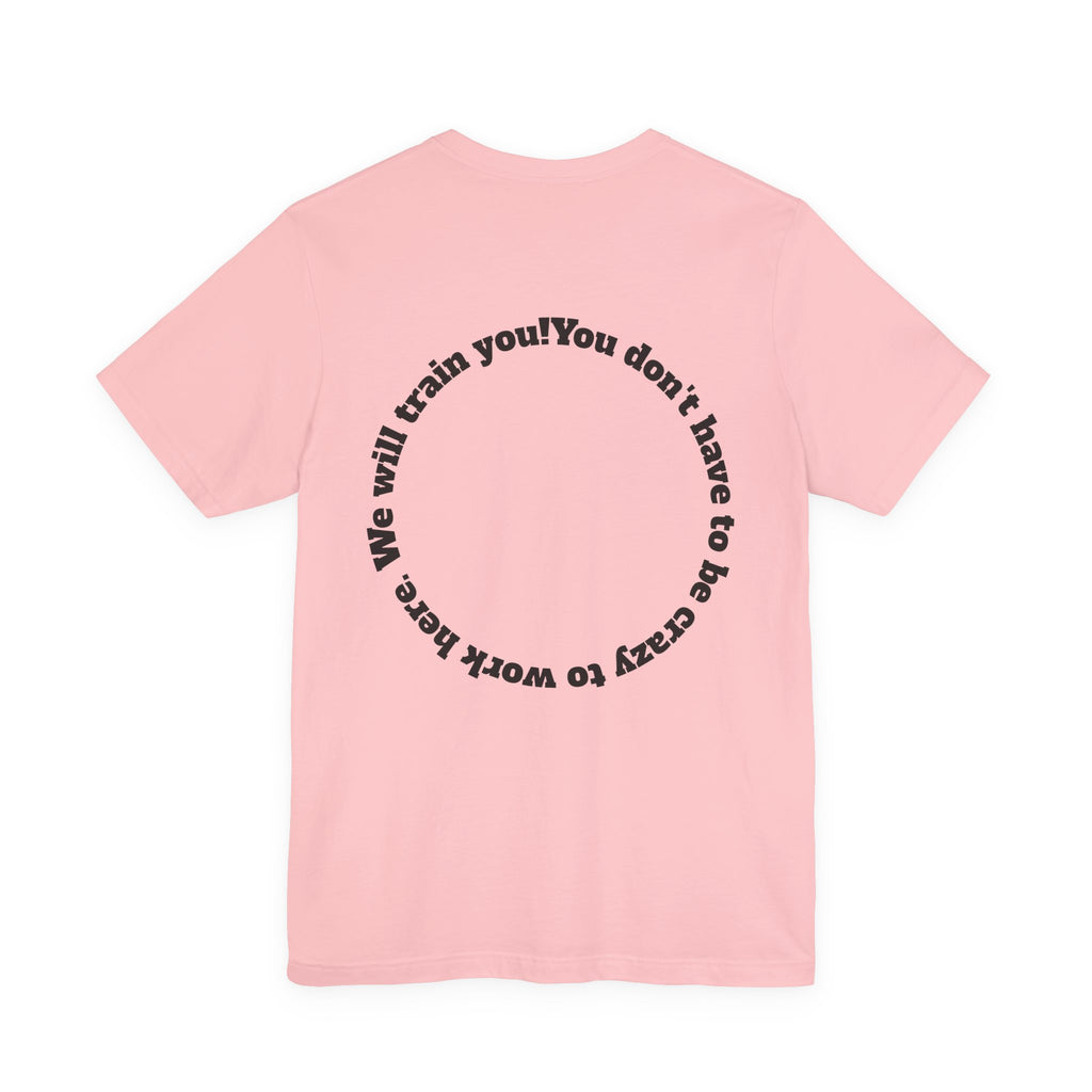 Funny Work Quotes T-Shirt — Humorous Office Tee