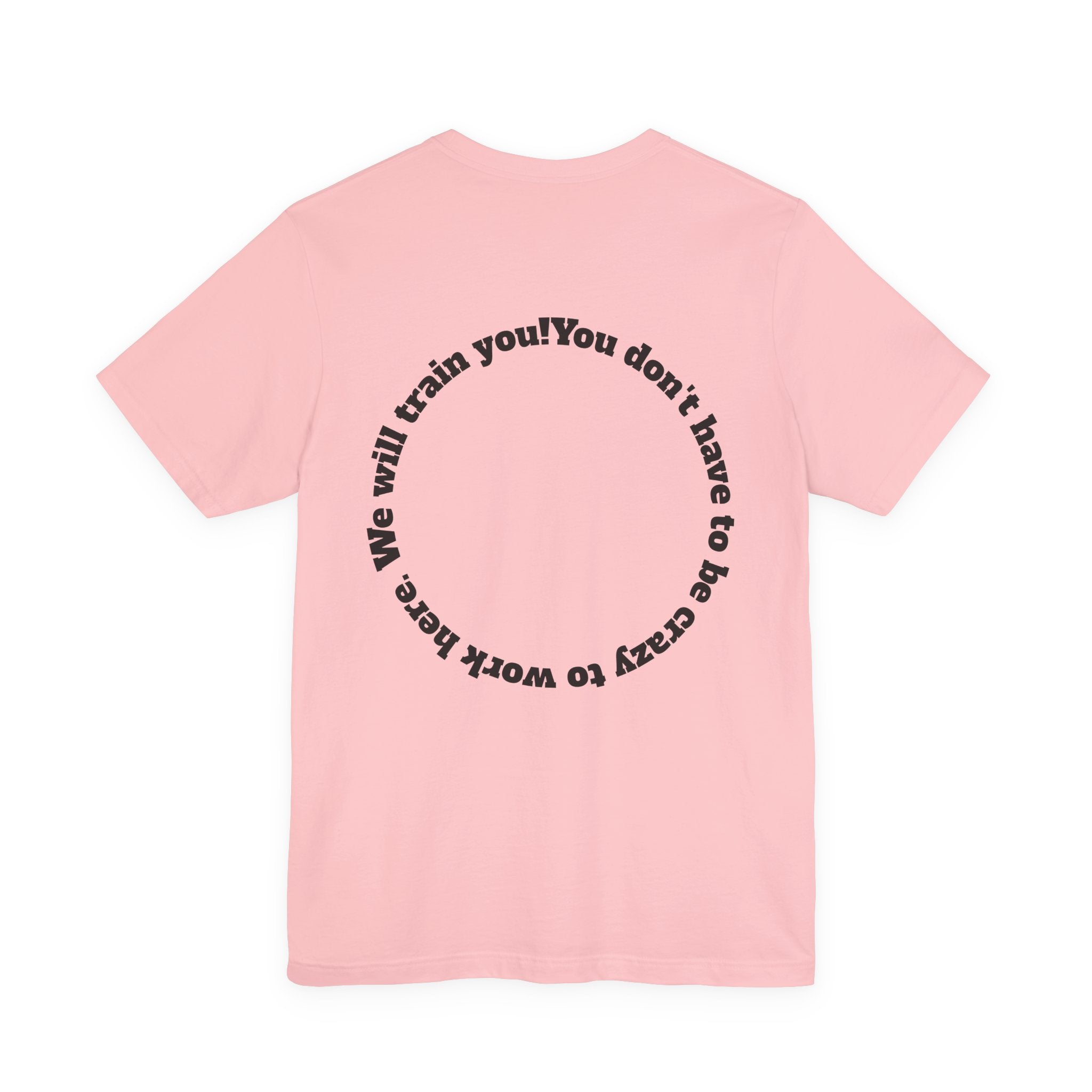 Funny Work Quotes T-Shirt — Humorous Office Tee
