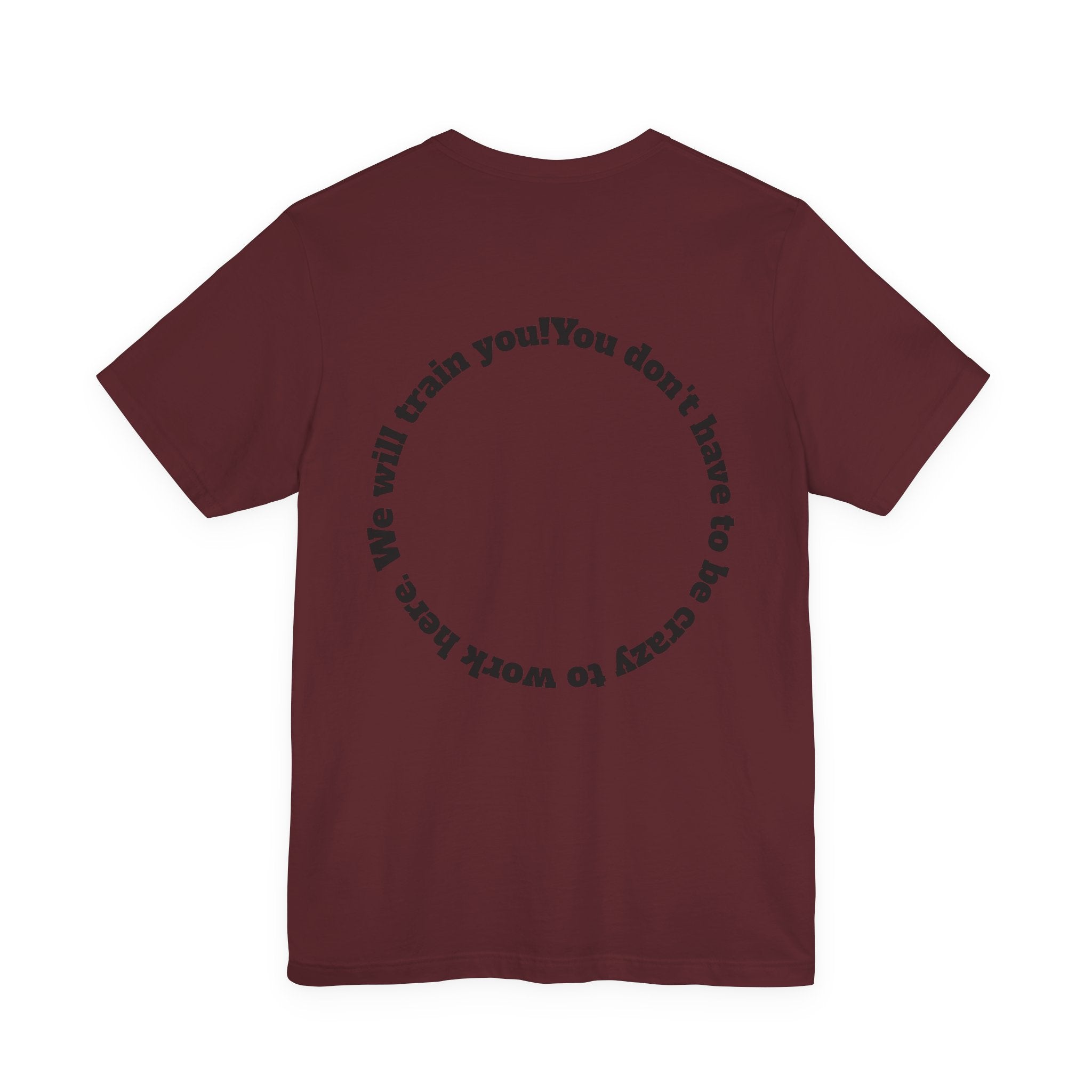 Funny Work Quotes T-Shirt — Humorous Office Tee