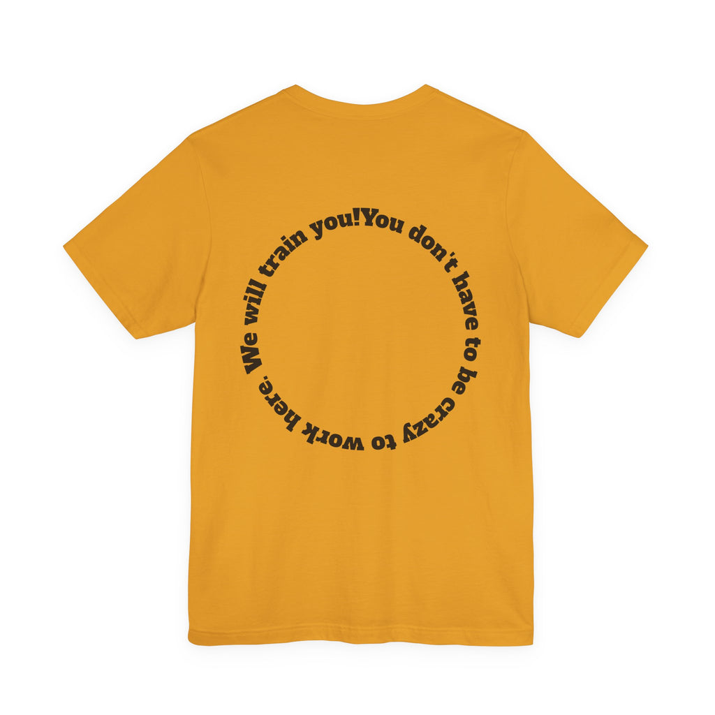 Funny Work Quotes T-Shirt — Humorous Office Tee