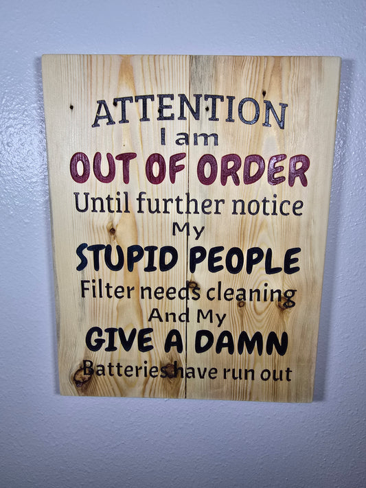 Attention I am out of order