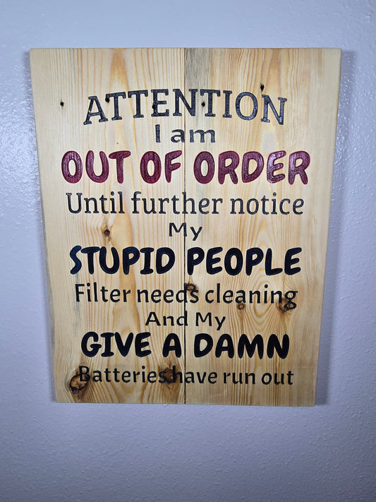 Attention I am out of order