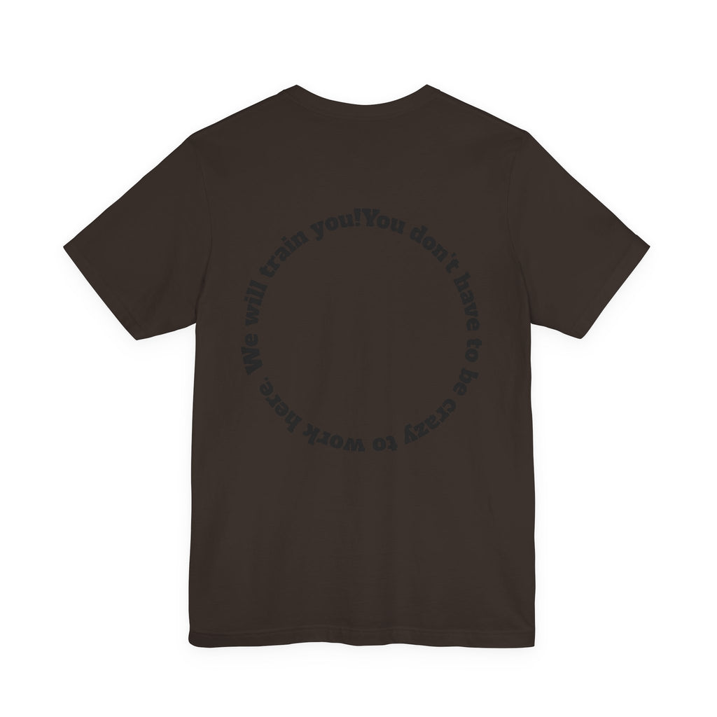 Funny Work Quotes T-Shirt — Humorous Office Tee