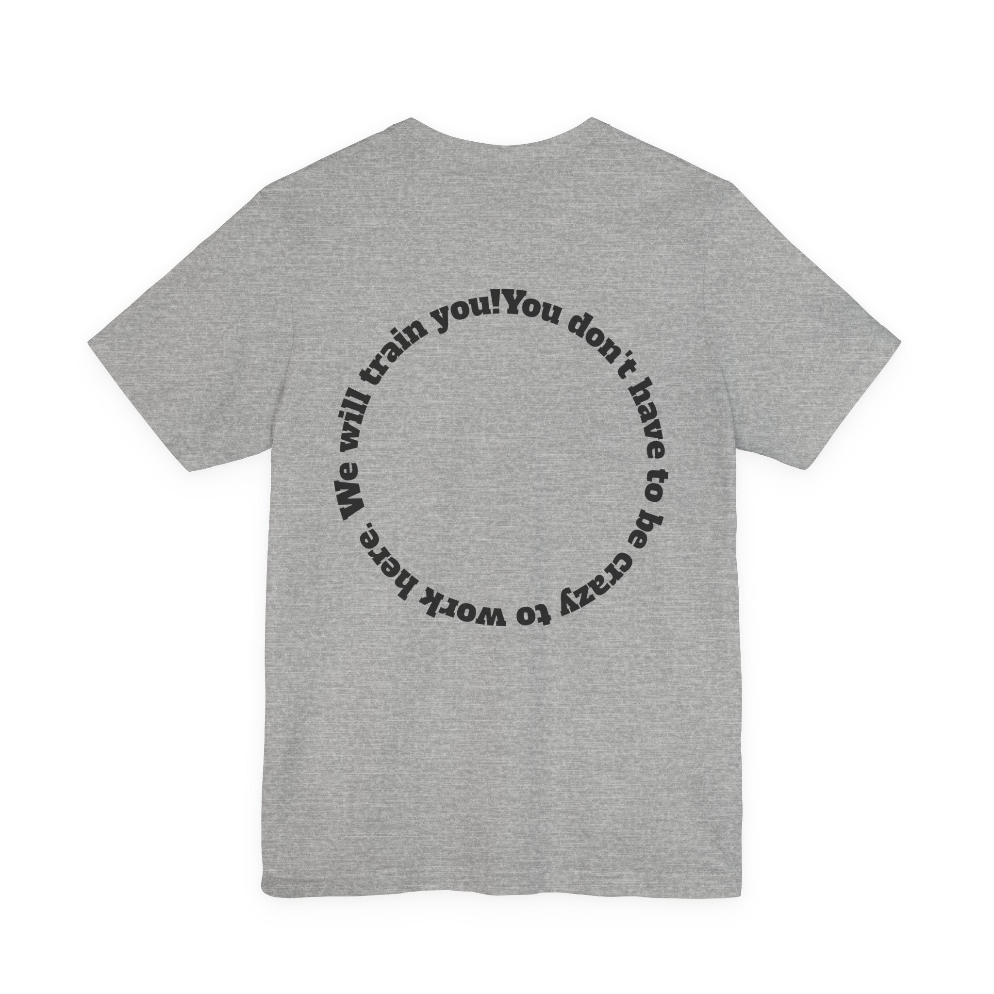 Funny Work Quotes T-Shirt — Humorous Office Tee