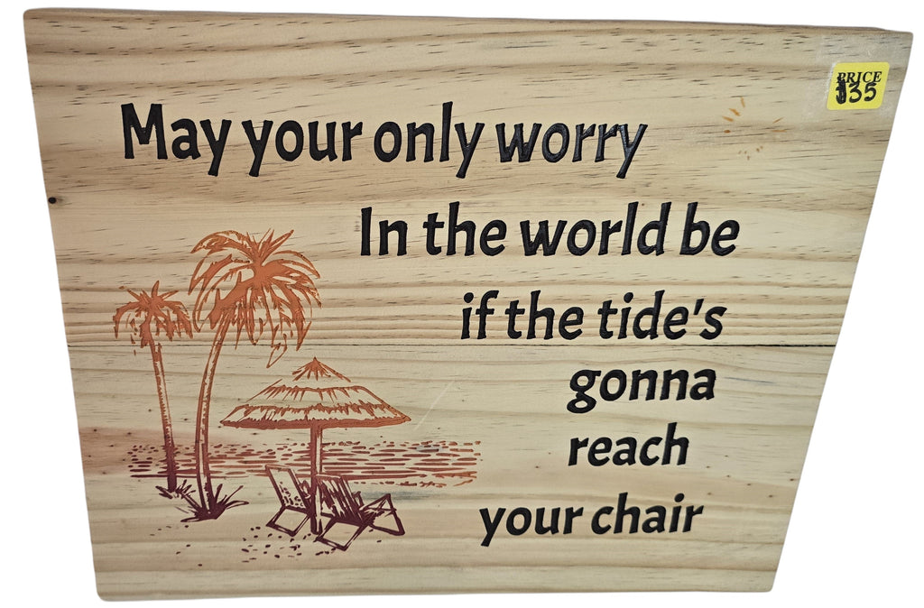 TK Wood Designs wooden beach sign with palm trees, beach chairs, and umbrella. Features quote: "May your only worry in the world be if the tide's gonna reach your chair."