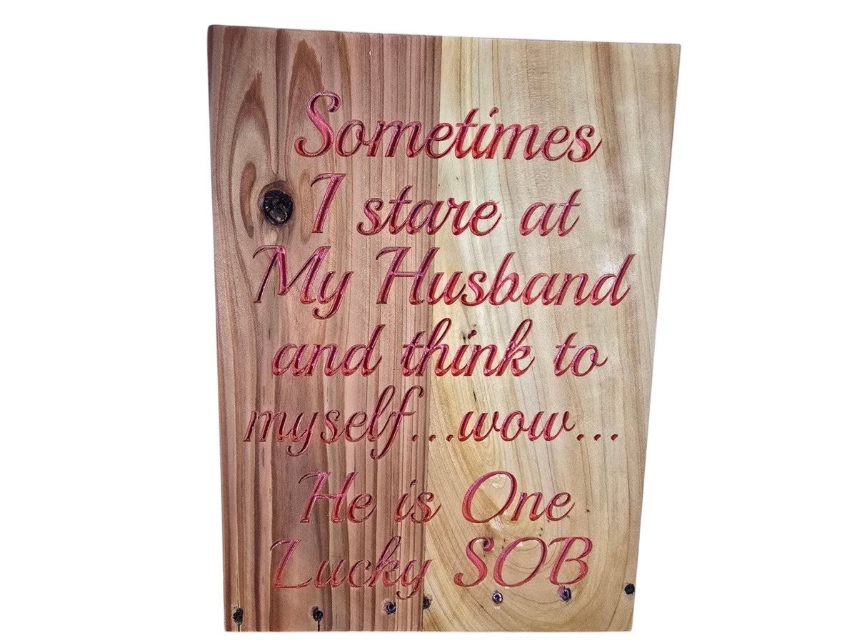 TK Wood Designs rustic cedar wood sign with engraved red lettering featuring a humorous quote about a husband.