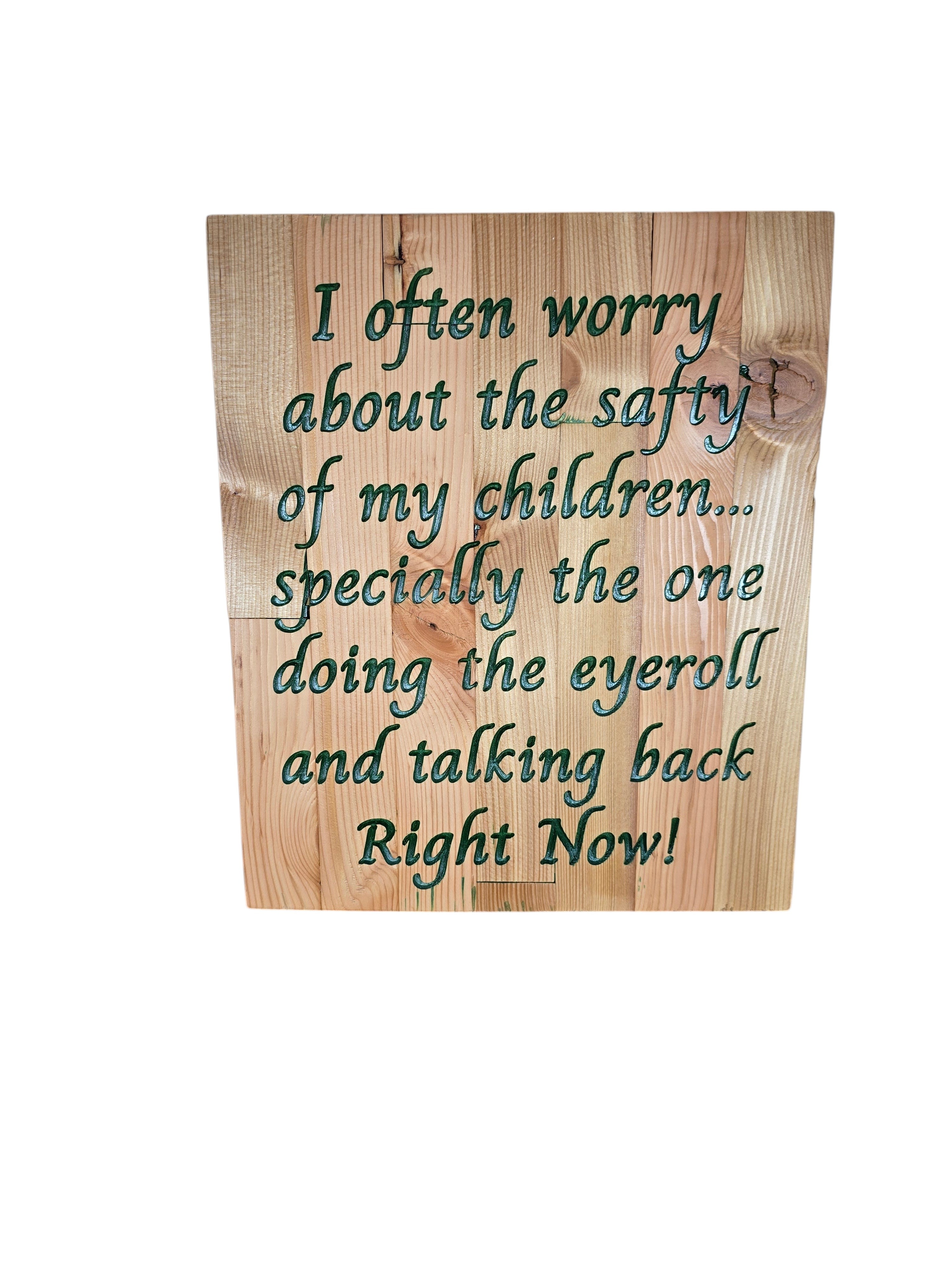 TK Wood Designs wooden sign with funny saying about children's eye-rolling and talking back. Natural wood.