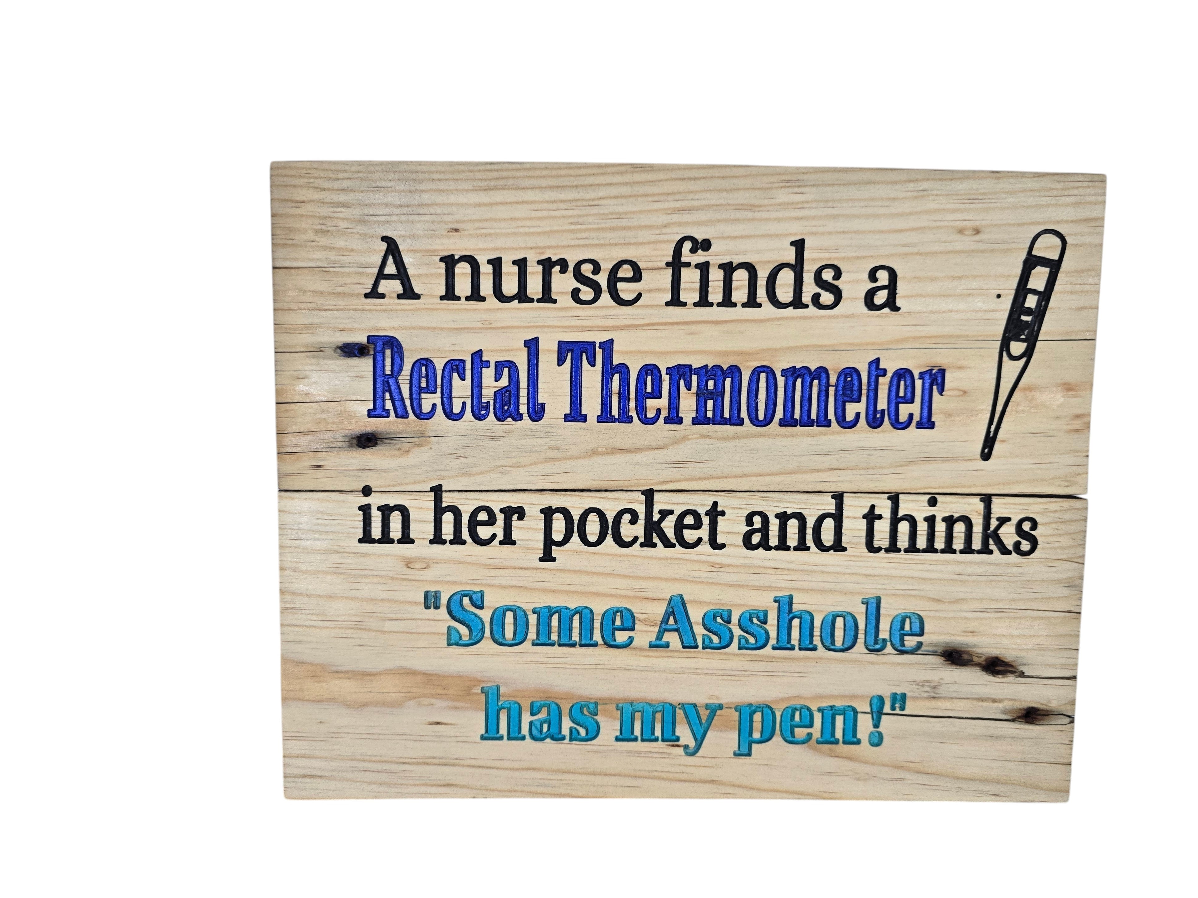 TK Wood Designs humorous nurse wooden wall sign with witty medical text and thermometer graphic on natural wood grain.