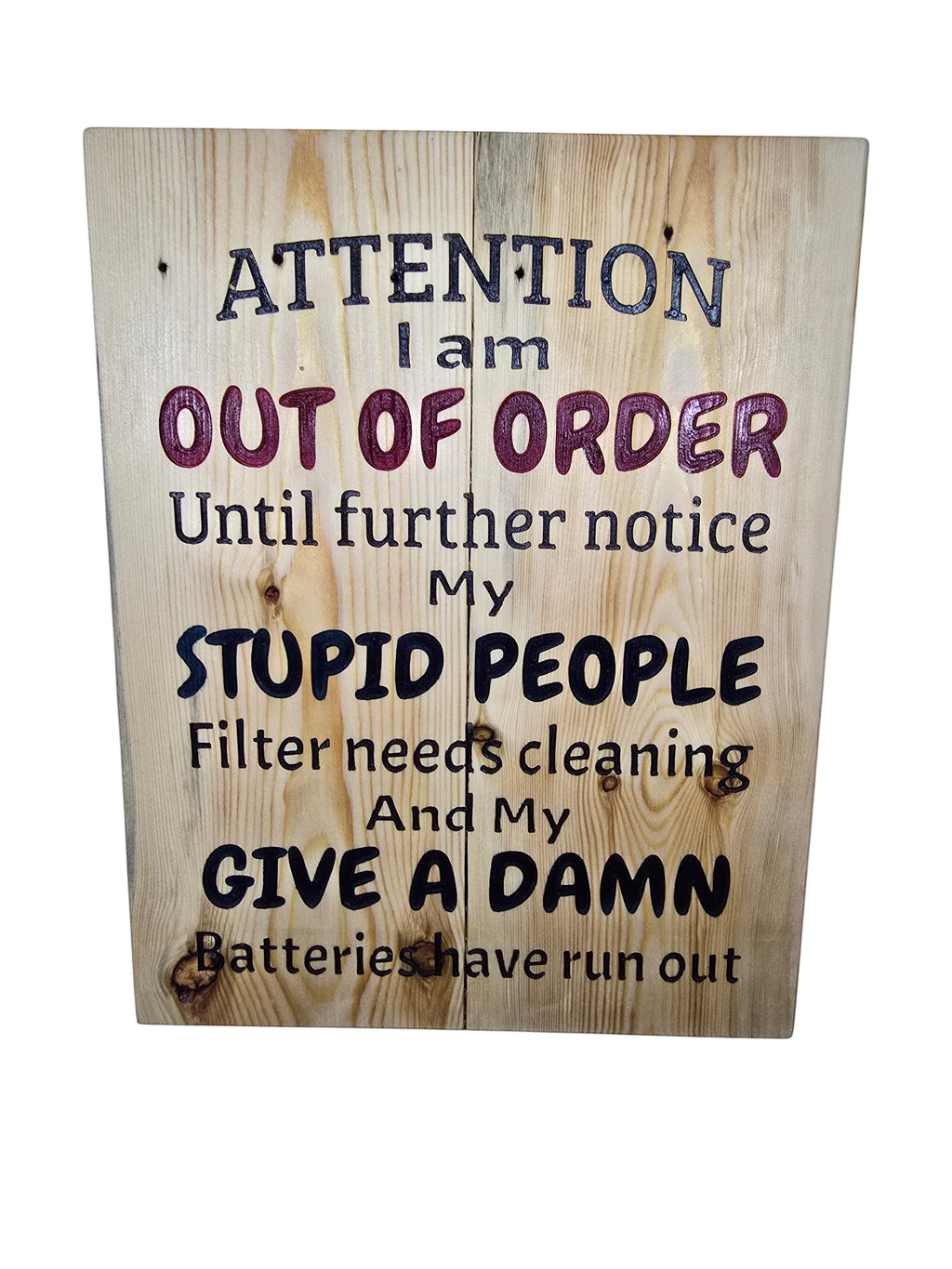 TK Wood Designs rustic wooden sign with humorous quote about being out of order and low batteries. Natural wood finish.