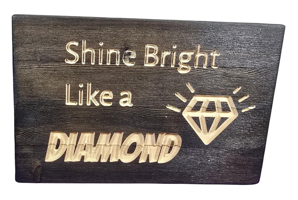 TK Wood Designs reclaimed wood sign with carved text "Shine Bright Like a Diamond" and a diamond graphic.