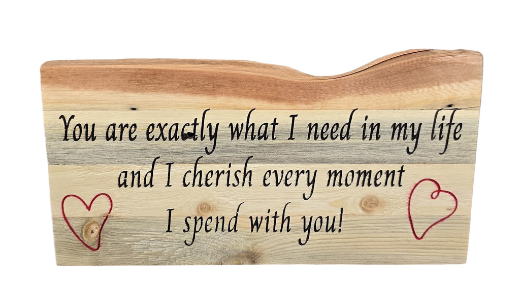 TK Wood Designs reclaimed wood wall art with hand-lettered quote 'You are exactly what I need in my life and I cherish every moment I spend with you!' and two red hearts.
