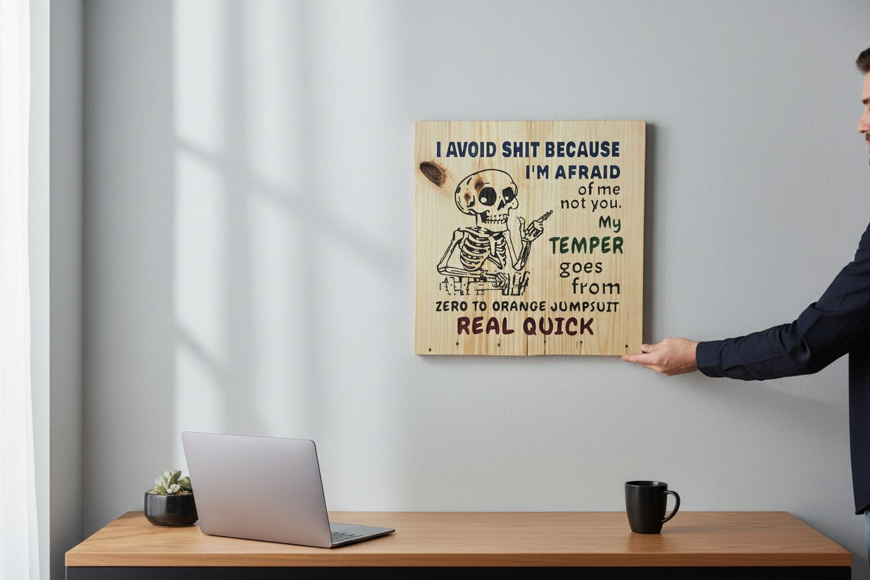 TK Wood Designs wooden sign with a skeleton graphic and humorous text about temper. Natural wood finish.