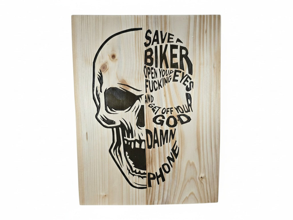 TK Wood Designs skull typography wooden wall art with a road safety message burned into natural grain pine wood.