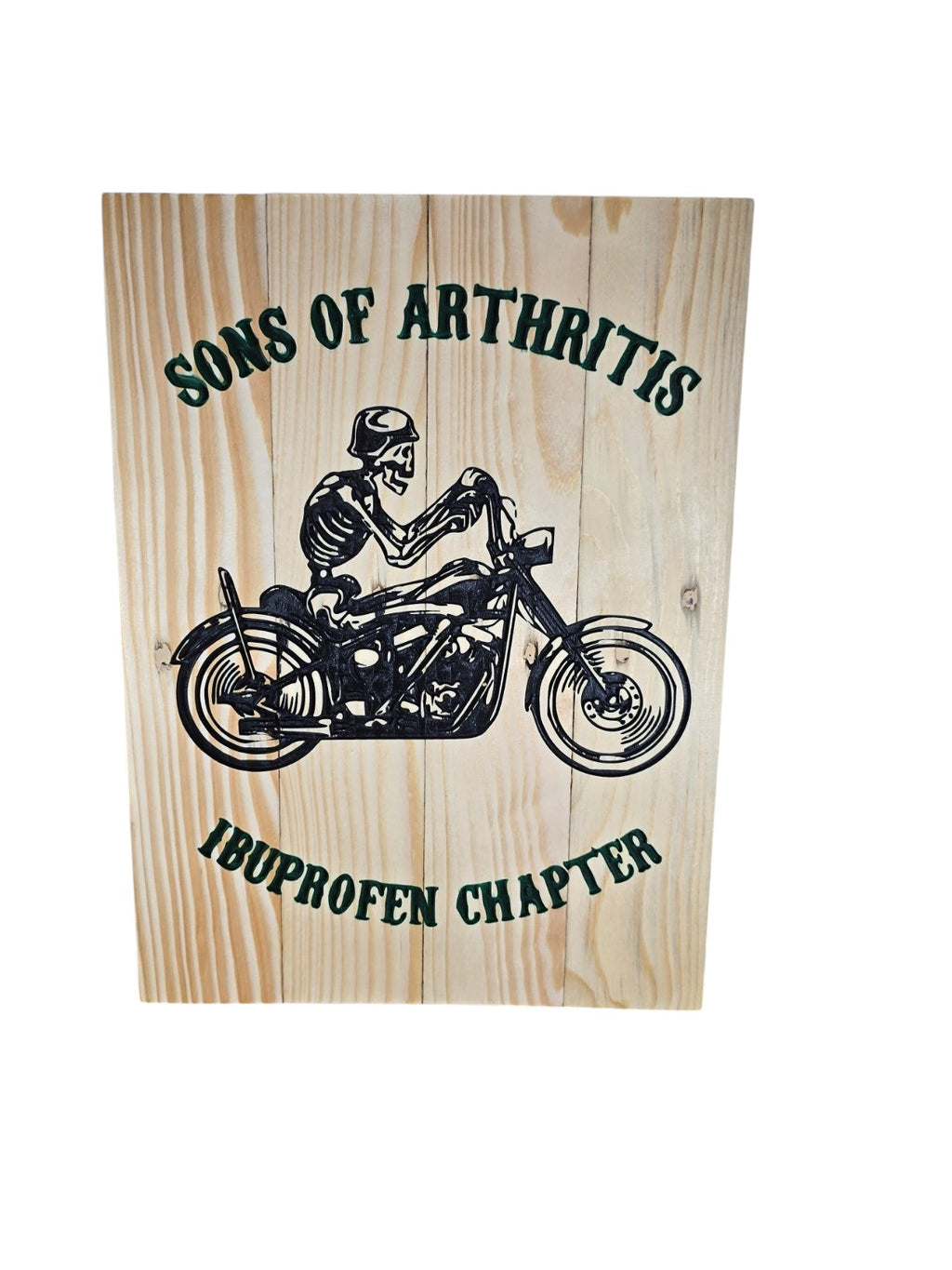 TK Wood Designs wooden sign featuring a skeleton riding a motorcycle with Sons of Arthritis Ibuprofen Chapter text