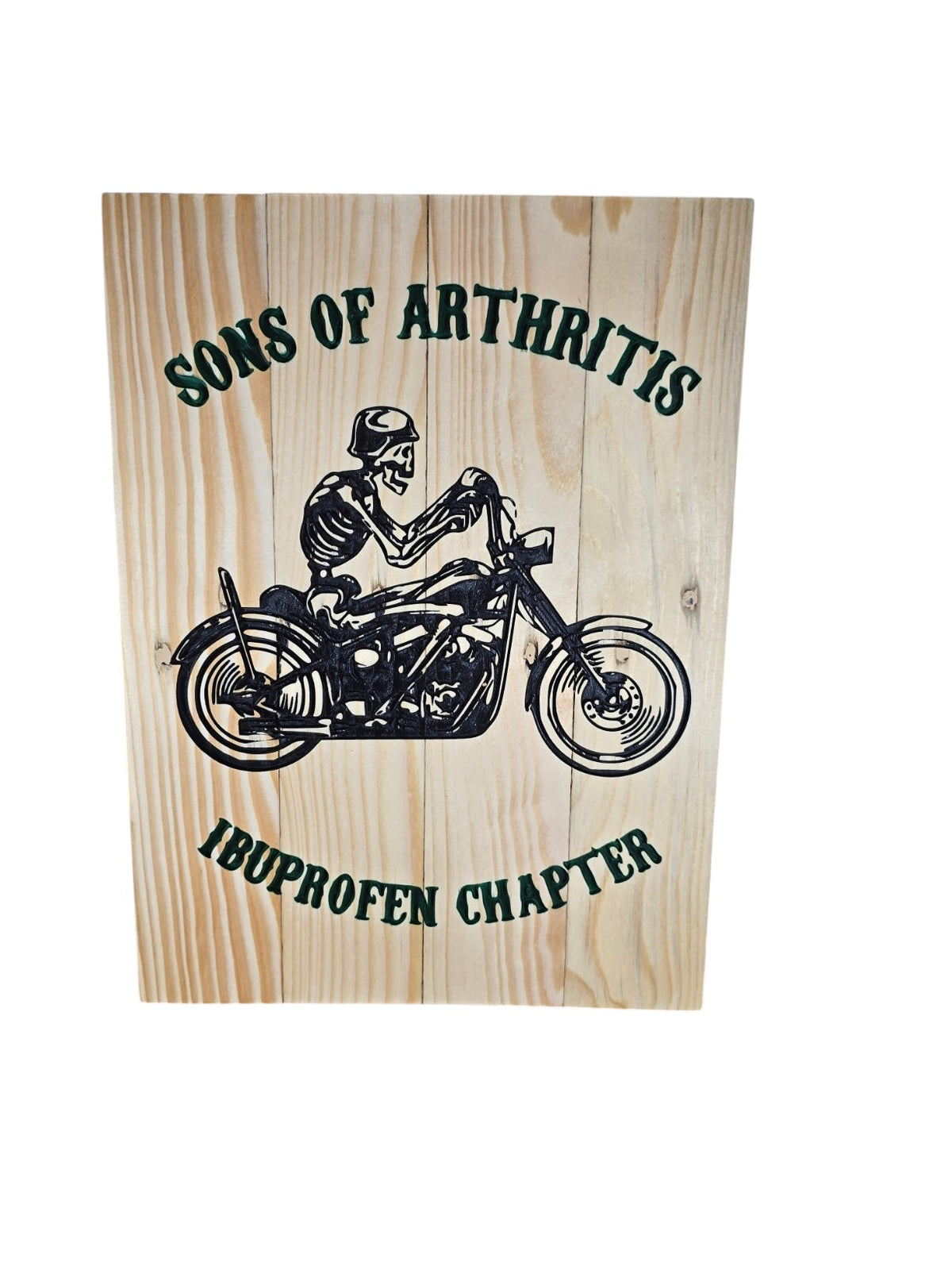 TK Wood Designs wooden sign featuring a skeleton riding a motorcycle with Sons of Arthritis Ibuprofen Chapter text