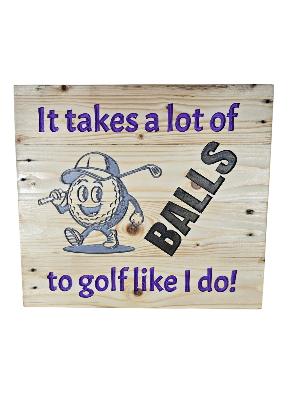 TK Wood Designs rustic wooden golf sign with a cartoon golf ball character and humorous engraved text.