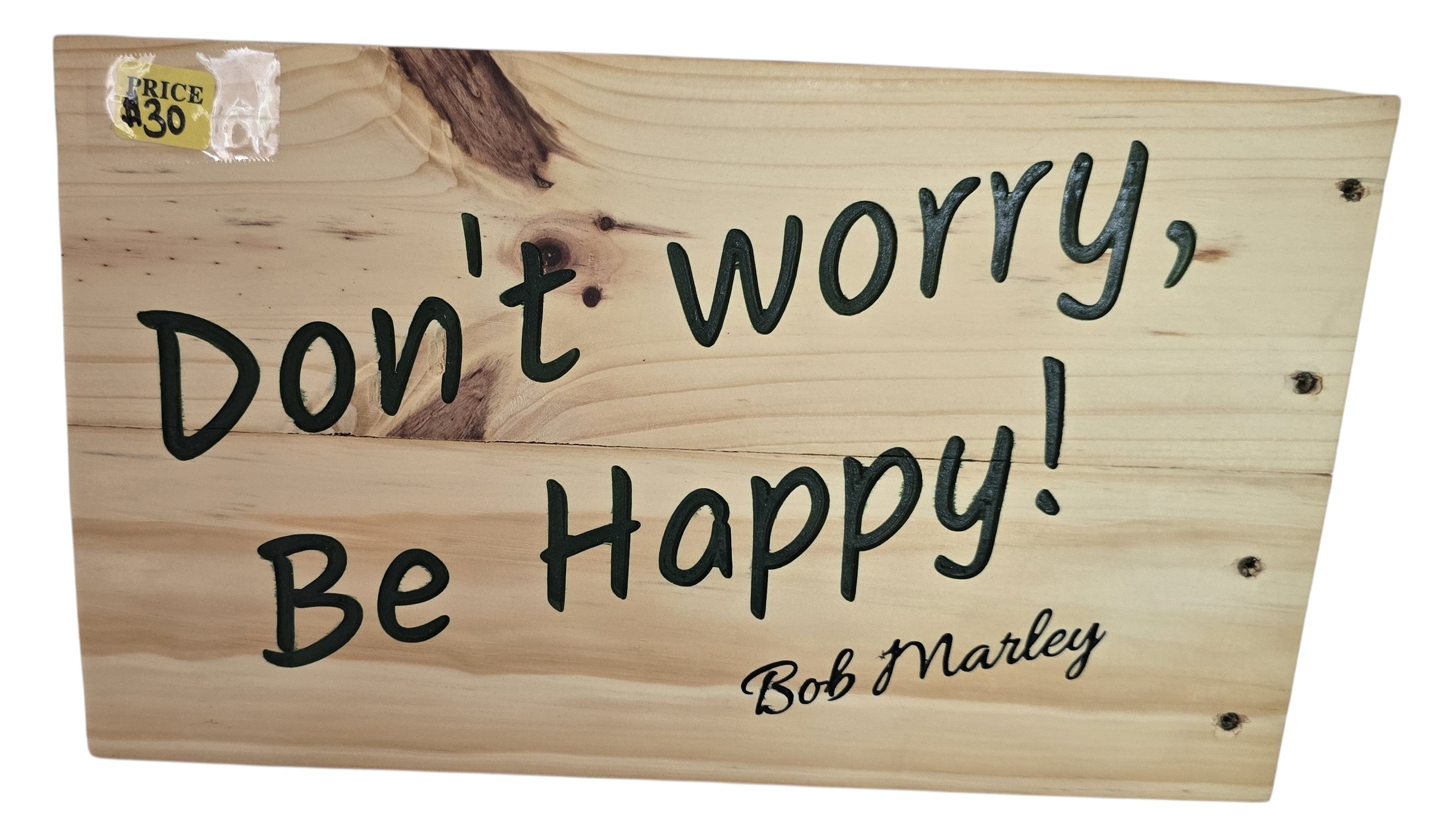 TK Wood Designs natural wood sign with black handwritten-style lettering that says "Don't Worry, Be Happy!" and "Bob Marley".